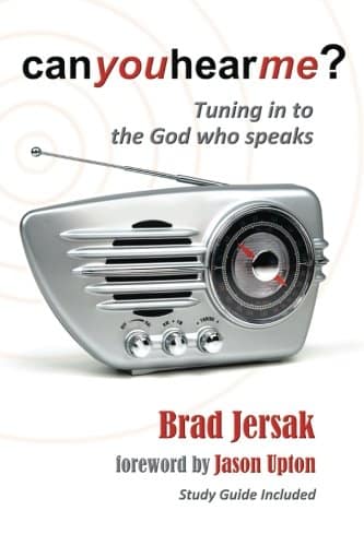 Recommended books: Can You Hear Me? Tuning in to the God who speaks by Brad Jersak
